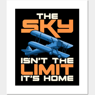 The Sky Isn't The Limit It's Home Funny Pilot Pun Posters and Art